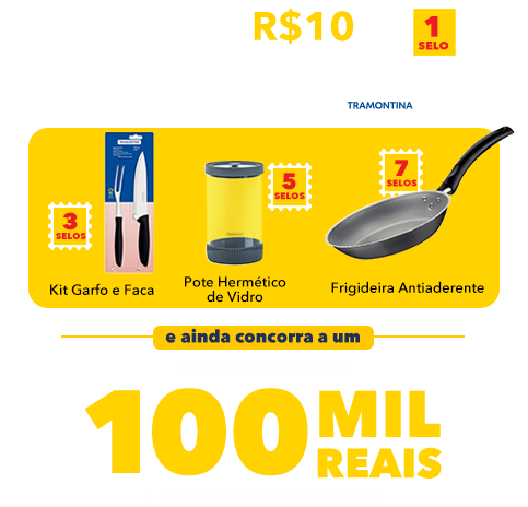 Compre R$ 10 em marcas participantes* = 1 selo. Cadastre o cupom fiscal no site, junte selos e troque por itens Tramontina. 3 selos = Kit garfo e faca. 5 selos = Pote hermético de vidro. 7 selos = Frigideira Antiaderente. E ainda concorra a um certificado de ouro de 100 mil reais. Compre R$ 10 em marcas participantes* = 1 selo. Cadastre o cupom fiscal no site, junte selos e troque por itens Tramontina. 3 selos = Kit garfo e faca. 5 selos = Pote hermético de vidro. 7 selos = Frigideira Antiaderente. E ainda concorra a um certificado de ouro de 100 mil reais.